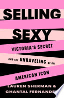 Продавай сексуально: Victoria’s Secret